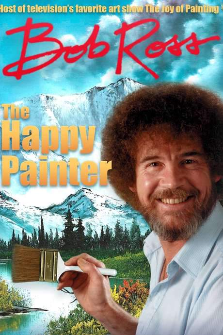 Bob Ross: The Happy Painter